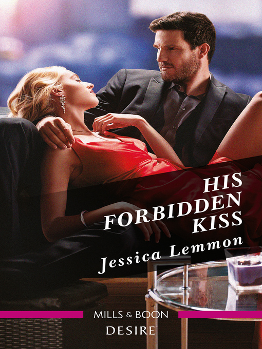 Title details for His Forbidden Kiss by Jessica Lemmon - Available